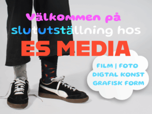 Välkommen till slututställning för Estetik och media! Nyhet Slututstallning25 Ystad Gymnasium