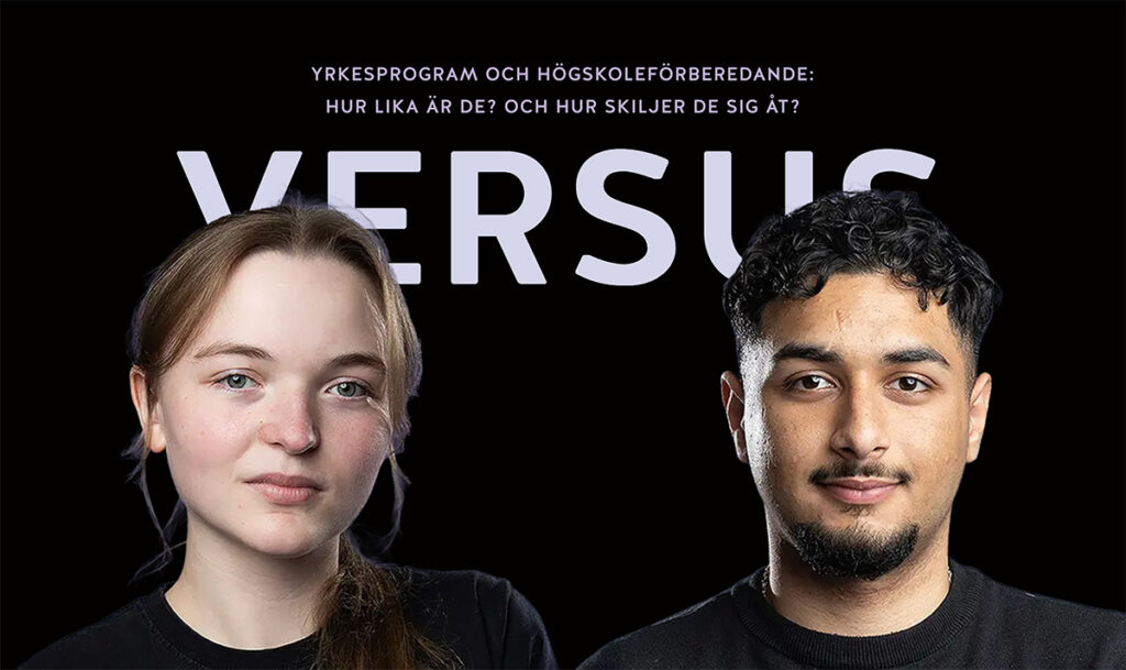 Yrkesprogram och högskoleförberedande: Hur lika är de? Och hur skiljer de sig åt? Läs vad Ebba och Adam tycker.
